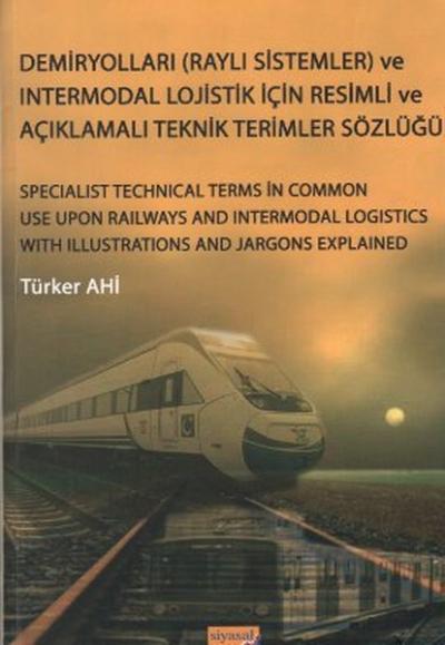 Demiryolları (Raylı Sistemler) ve Intermodal Lojistik İçin Resimli ve 