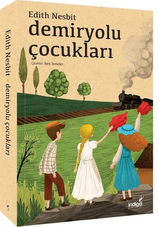 Demiryolu Çocukları Edith Nesbit