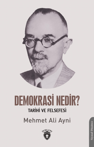 Demokrasi Nedir? Tarihi ve Felsefesi Mehmet Ali Ayni