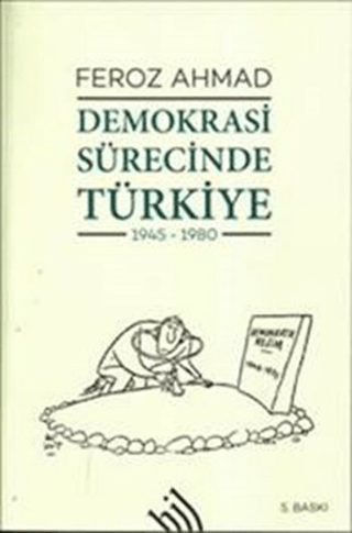 Demokrasi Sürecinde Türkiye %15 indirimli Feroz Ahmad