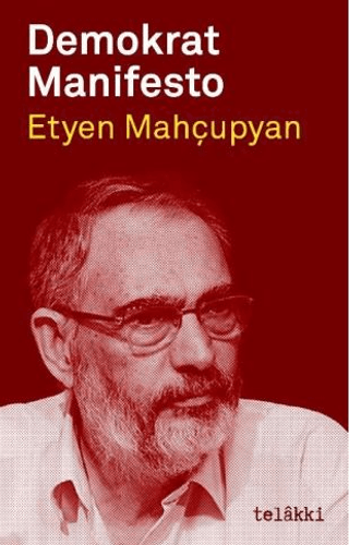 Demokrat Manifesto Etyen Mahçupyan