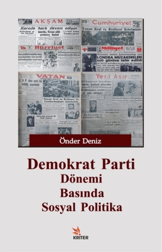 Demokrat Parti Dönemi Basında Sosyal Politika Önder Deniz