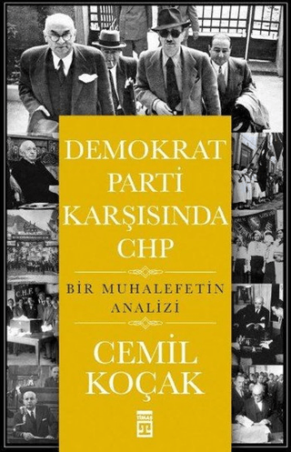 Demokrat Parti Karşısında CHP Cemil Koçak