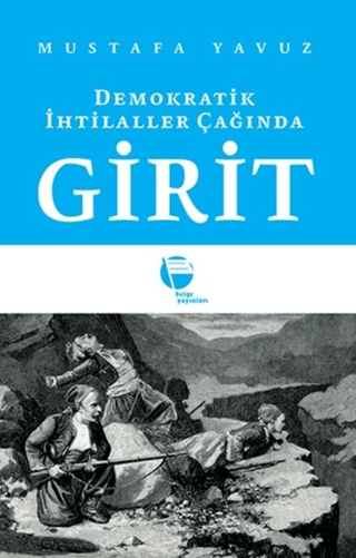 Demokratik İhtilaller Çağında Girit Mustafa Yavuz