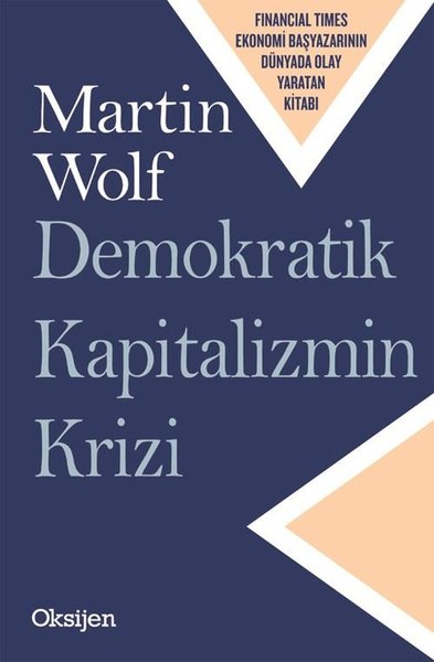 Demokratik Kapitalizmin Krizi Martin Wolf