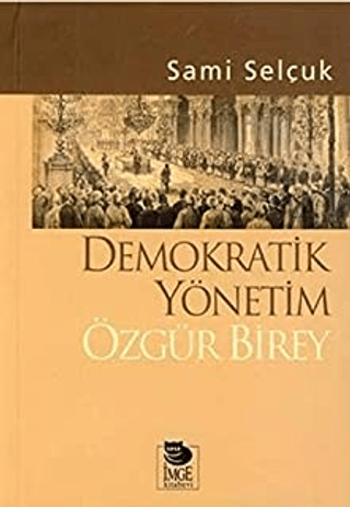 Demokratik Yönetim Özgür Birey %20 indirimli Sami Selçuk