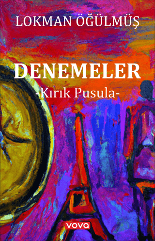 Denemeler - Kırık Pusula Lokman Öğülmüş