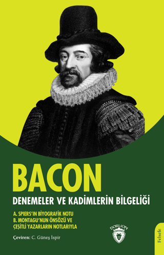 Denemeler ve Kadimlerin Bilgeliği Francis Bacon