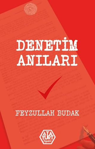 Denetim Anıları Feyzullah Budak