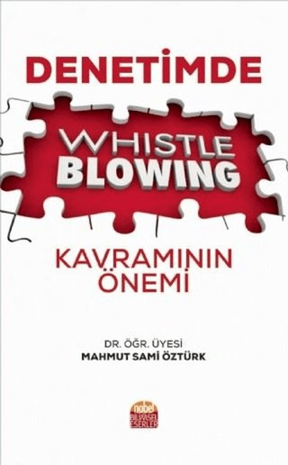 Denetimde Whistle Blowing Kavramının Önemi Mahmut Sami Öztürk