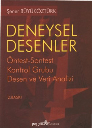 Deneysel DesenlerÖntest-Sontest Kontrol Grubu Desen ve Veri Analizi Şe