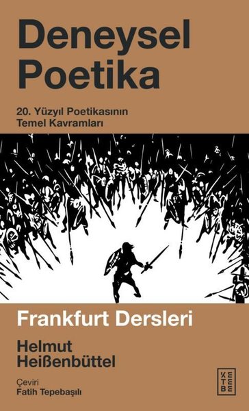 Deneysel Poetika - 20. Yüzyıl Poetikasının Temel Kavramları Helmut Hei