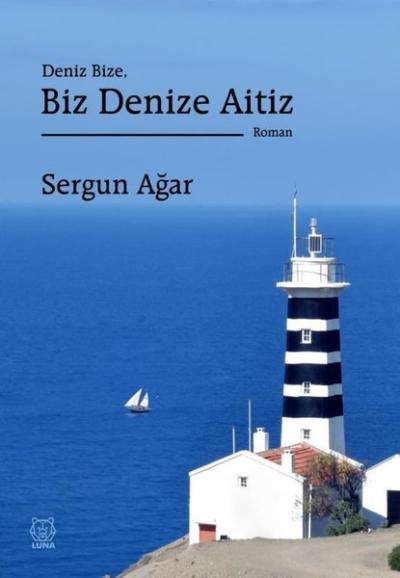 Deniz Bize Biz Denize Aitiz Sergun Ağar