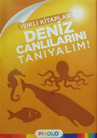 Deniz Canlılarını Tanıyalım - Işıklı Kitaplar Kolektif