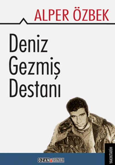 Deniz Gezmiş Destanı Alper Özbek