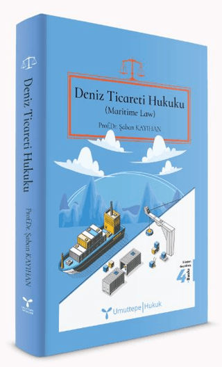 Deniz Ticareti Hukuku (Maritime Law) Şaban Kayıhan