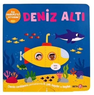 Denizaltı - İlk Hareketli Kitabım Kolektif