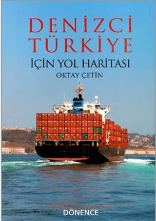 Denizci Türkiye İçin Yol Haritası Oktay Çetin