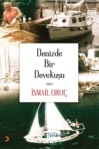 Denizde Bir Devekuşu İsmail Oruç