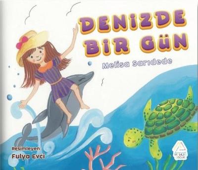 Denizde Bir Gün Melisa Sarıdede