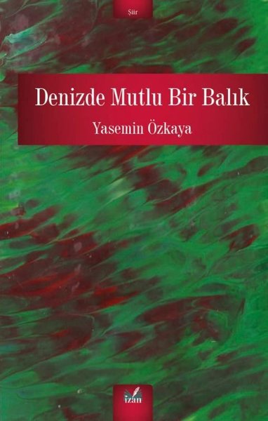 Denizde Mutlu Bir Balık Yasemin Özkaya