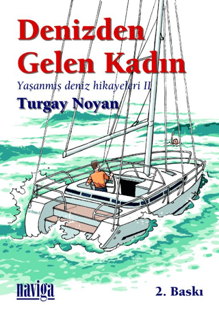 Denizden Gelen Kadın Turgay Noyan