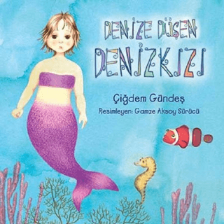 Denize Düşen Deniz Kızı %25 indirimli Çiğdem Gündeş