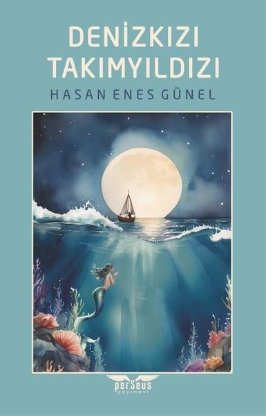 Denizkızı Takımyıldızı Hasan Enes Günel