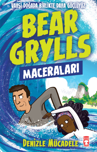 Bear Grylls Maceraları - Denizle Mücadele Bear Grylls