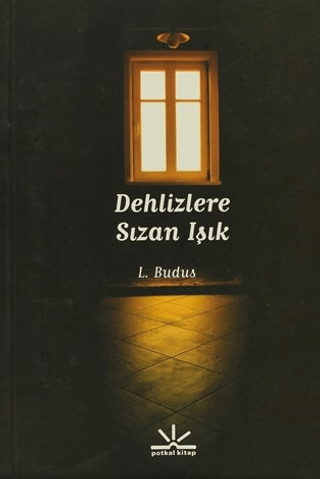 Dehlizlere Sızan Işık %15 indirimli L. Budus