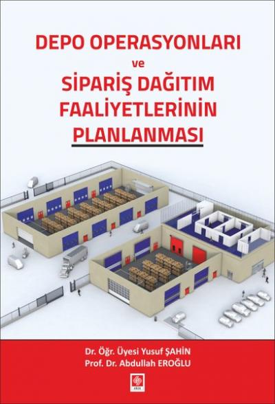 Depo Operasyonları ve Sipariş Dağıtım Faaliyetlerinin Planlanması Yusu