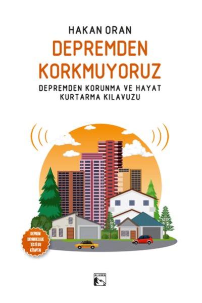 Depremden Korkmuyoruz - Depremden Korunma ve Hayat Kurtarma Kılavuzu H