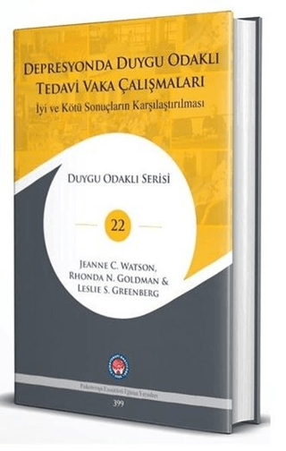 Depresyonda Duygu Odaklı Tedavi Vaka Çalışmaları - İyi ve Kötü Sonuçla