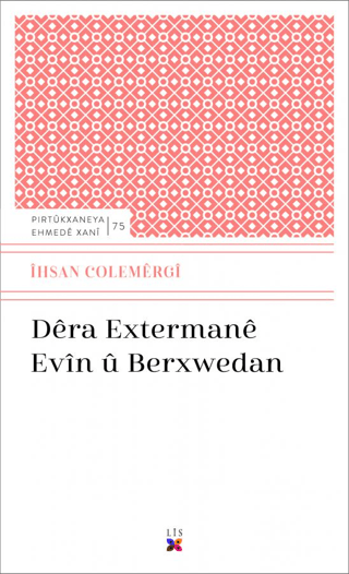 Dera Extermane Evin Ü Berxwedan İhsan Colemergi