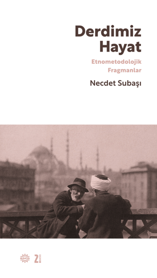 Derdimiz Hayat Necdet Subaşı