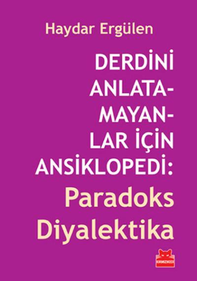 Derdini Anlatamayanlar İçin Ansiklopedi: Paradoks Diyalektika %34 indi