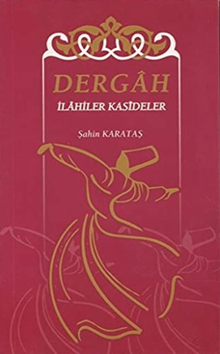 Dergah İlahiler Kasideler Şahin Karataş