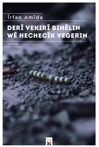 Deri Vekıri Bıhelin We Hechecik Vegerin İrfan Amida