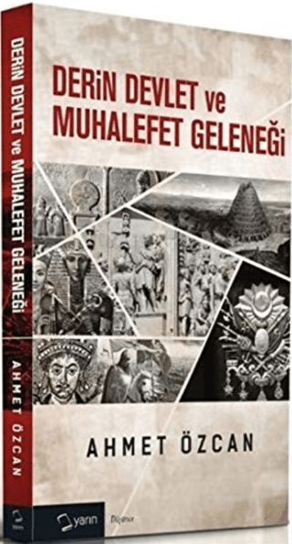 Derin Devlet ve Muhalefet Geleneği Ahmet Özcan