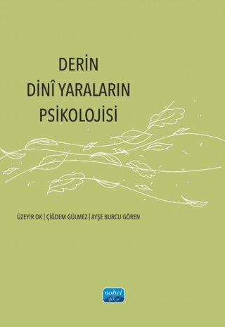 Derin Dinî Yaraların Psikolojisi Üzeyir Ok