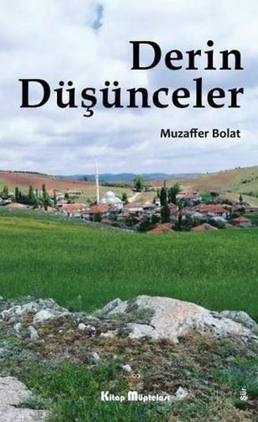 Derin Düşünceler Muzaffer Bolat