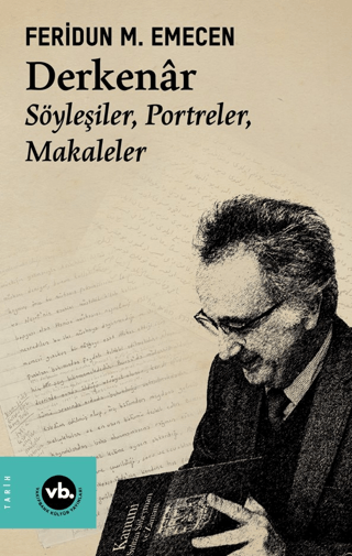 Derkanar - Söyleşiler, Portreler, Makaleler Feridun M. Emecen