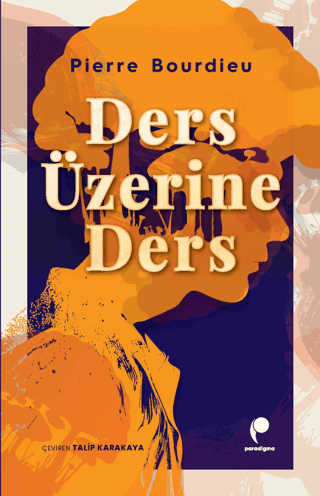 Ders Üzerine Ders Pierre Bourdieu