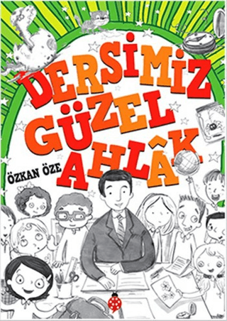 Dersimiz Güzel Ahlak Özkan Öze