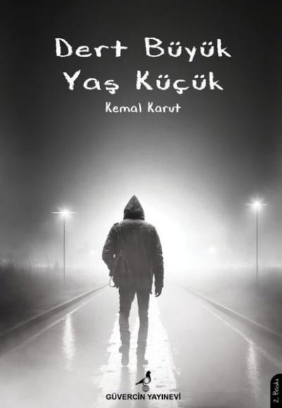 Dert Büyük Yaş Küçük Kemal Karut