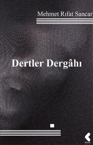 Dertler Dergahı Mehmet Rıfat Sancar