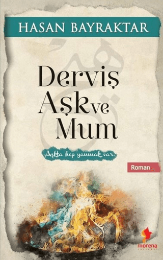 Derviş Aşk ve Mum Hasan Bayraktar