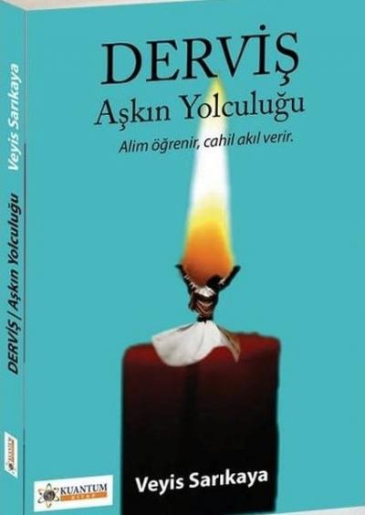 Derviş - Aşkın Yolculuğu Veyis Sarıkaya