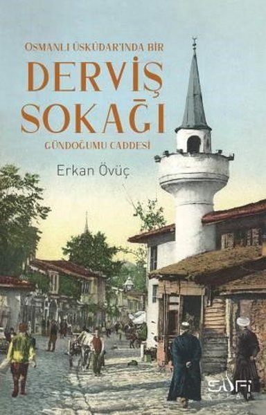 Derviş Sokağı - Gündoğumu Caddesi Erkan Övüç