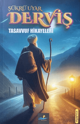 Derviş - Tasavvuf Öyküleri Şükrü Uyar